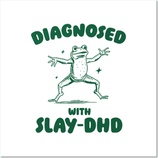 Diagnosed With Slay-DHD, Funny ADHD Shirt, Frog T Shirt, Dumb Y2k Shirt, Stupid Vintage Shirt, Mental Health Cartoon Tee, Silly Meme Posters and Art